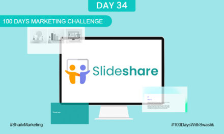 Slideshare- 100 Days Marketing Challenge
