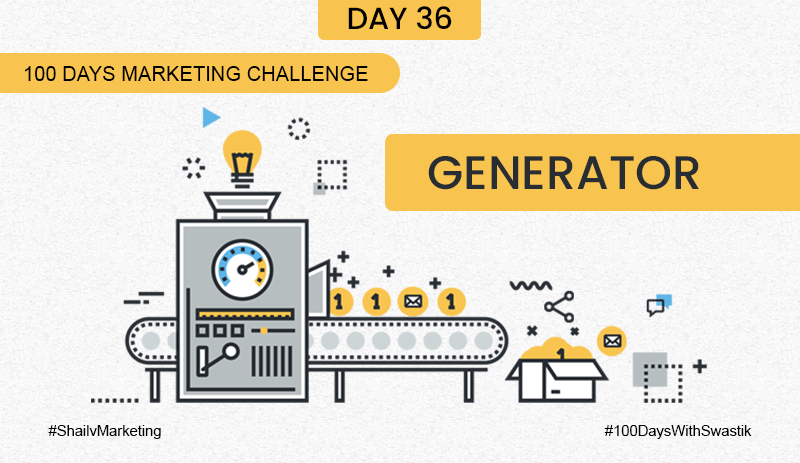 generator- 100 Days Marketing Challenge