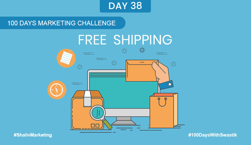 Free Shipping- 100 Days Marketing Challenge