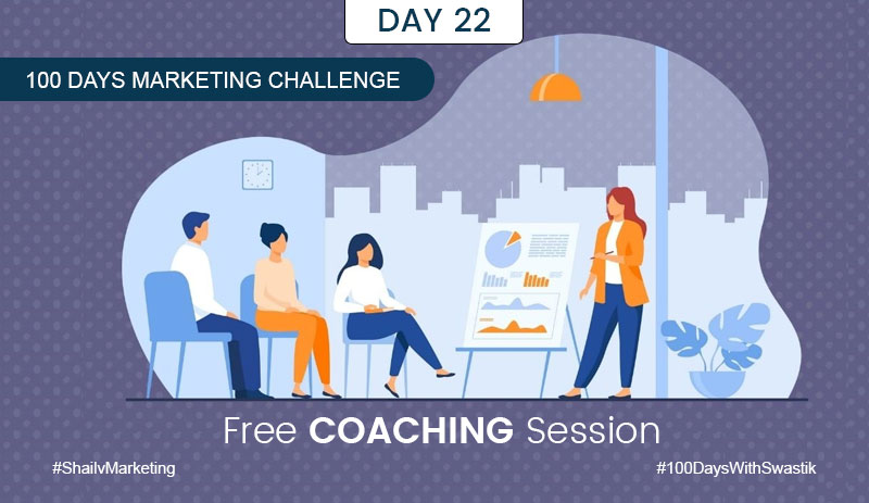 Free Coaching Session – 100 Days Marketing Challenge