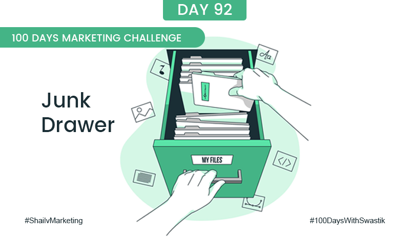 Junk Drawer – 100 Days Marketing Challenge