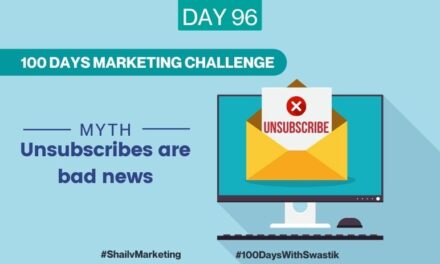 Myth Unsubscribes are bad news – 100 Days Marketing Challenge